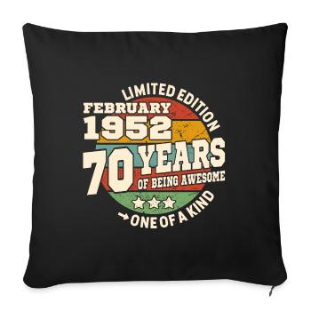 born in february 1952 - 70 years - Sofa pillowcase 17,3'' x 17,3'' (45 x 45 cm) - black - Front