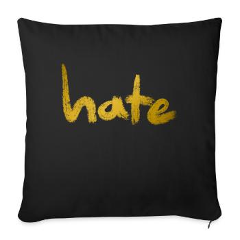 Hate Text Gold - Sofakissenbezug 45 x 45 cm - Schwarz - Vorne