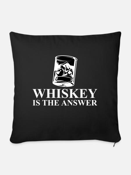 Whiskey ist die Antwort - Sofakissenbezug 45 x 45 cm - Schwarz