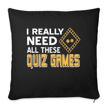 I Really Need All These Quiz Games Cool Retro - Sofa pillowcase 17,3'' x 17,3'' (45 x 45 cm) - black - Front