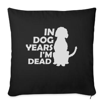 in dog years Dead - Sofakissenbezug 45 x 45 cm - Schwarz - Vorne