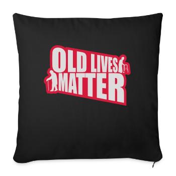 old lives matter quote - Sofa pillowcase 17,3'' x 17,3'' (45 x 45 cm) - black - Front