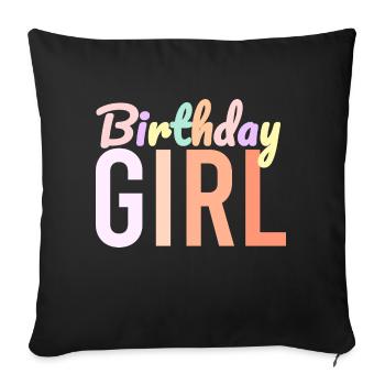 Birthday Girl - Sofa pillowcase 17,3'' x 17,3'' (45 x 45 cm) - black - Front