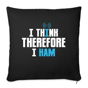 I Think Therefore I Ham Operator Amateur Radio - Sofa pillowcase 17,3'' x 17,3'' (45 x 45 cm) - black - Front