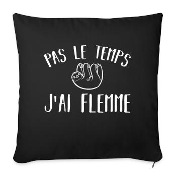 pas le temps j ai flemme - Housse de coussin décorative 45 x 45 cm - noir - Devant