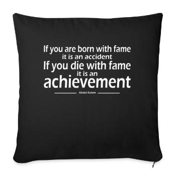 born fame accident die achievement Abdul Kalam - Sofa pillowcase 17,3'' x 17,3'' (45 x 45 cm) - black - Front