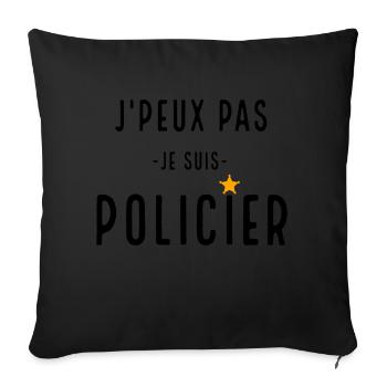 J'peux pas je suis policier. Humour de policier - Housse de coussin décorative 45 x 45 cm - noir - Devant