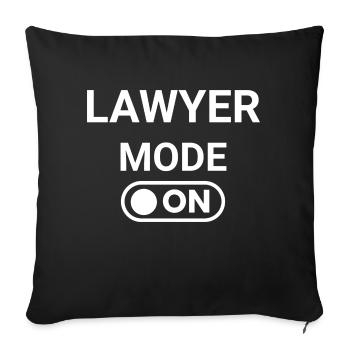 Lawyer Mode ON - Sofa pillowcase 17,3'' x 17,3'' (45 x 45 cm) - black - Front