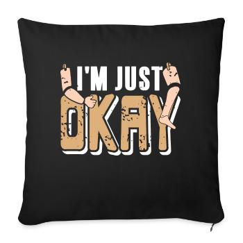 I'm Just Okay Retro Funny Prosthesis Designs - Sofa pillowcase 17,3'' x 17,3'' (45 x 45 cm) - black - Front