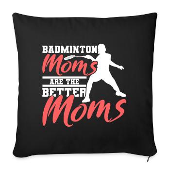 Badminton Mama - Sofakissenbezug 45 x 45 cm - Schwarz - Vorne