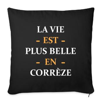La vie est plus belle en Corrèze - Housse de coussin décorative 45 x 45 cm - noir - Devant