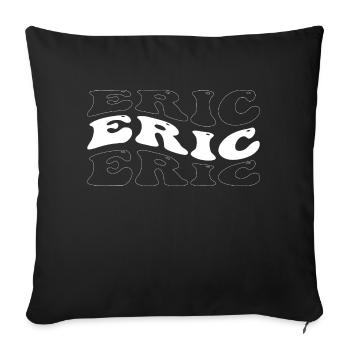 Funny Eric Groovy 4 Men Women Cool Eric Tie Dye - Sofa pillowcase 17,3'' x 17,3'' (45 x 45 cm) - black - Front