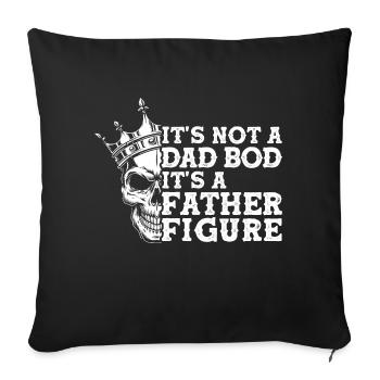It's Not A Dad Bod It's A Father Figure, Funny - Sofa pillowcase 17,3'' x 17,3'' (45 x 45 cm) - black - Front