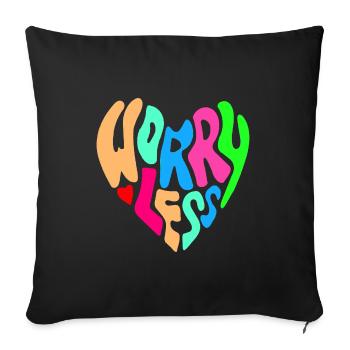 Worry less is the advice # - Sofa pillowcase 17,3'' x 17,3'' (45 x 45 cm) - black - Front
