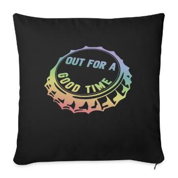 out for a good time - Sofakissenbezug 45 x 45 cm - Schwarz - Vorne