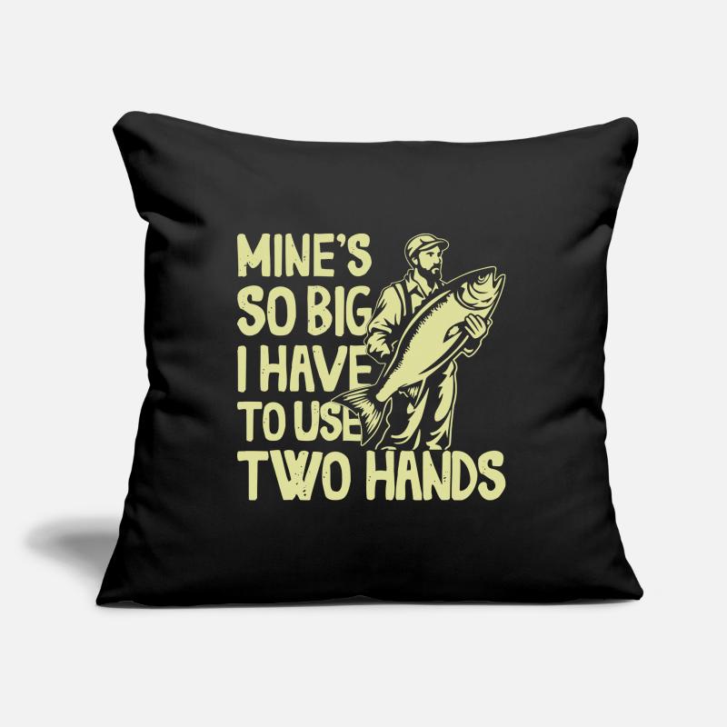 Mines So Big I Have To Use Two Hands Perch Sofa pillowcase 17,3'' x 17,3'' (45 x 45 cm)