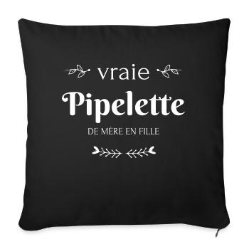 Vraie pipelette de mère en fille - Housse de coussin décorative 45 x 45 cm - noir - Devant
