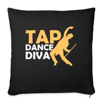 Tap Dance Diva Tap Dancing Tap Dancer - Sofakissenbezug 45 x 45 cm - Schwarz - Vorne
