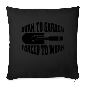 Garden Hobby Gardener Gardener Gardening Gardening - Sofa pillowcase 17,3'' x 17,3'' (45 x 45 cm) - black - Front