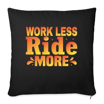 Work Less Ride More - The Freedom of the Road - Sofa pillowcase 17,3'' x 17,3'' (45 x 45 cm) - black - Front