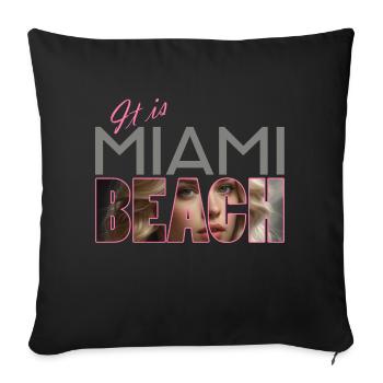 "It is Miami Beach" - Sonne, Strand und Meer - Sofakissenbezug 45 x 45 cm - Schwarz - Vorne