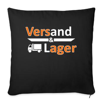 Versand und Lager - Versager-Arbeit Humor Vers.3 - Sofakissenbezug 45 x 45 cm - Schwarz - Vorne