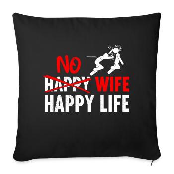 No Happy Wife Happy Life Wives Bride Groom - Sofa pillowcase 17,3'' x 17,3'' (45 x 45 cm) - black - Front