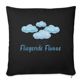 Fliegende Flüsse Wolken Regenwald Amazonas - Sofakissenbezug 45 x 45 cm - Schwarz - Vorne