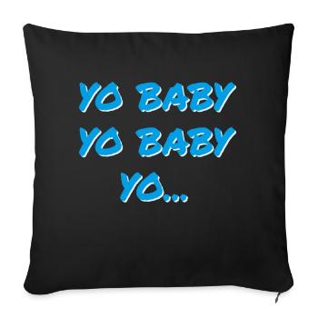 YO BABY YO BABY YO - Sofa pillowcase 17,3'' x 17,3'' (45 x 45 cm) - black - Front