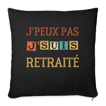 I Can't Humor T-Shirt I'm Retired - Sofa pillowcase 17,3'' x 17,3'' (45 x 45 cm) - black - Front