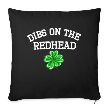 Dibs On The Redhead Cooler Funny St Patricks Day - Sofa pillowcase 17,3'' x 17,3'' (45 x 45 cm) - black - Front