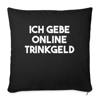 I'm Tipping Online Gift Idea Funny - Sofa pillowcase 17,3'' x 17,3'' (45 x 45 cm) - black - Front