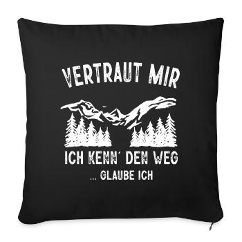 Wandern Sprüche Wanderer Wanderoutfits - Sofakissenbezug 45 x 45 cm - Schwarz - Vorne