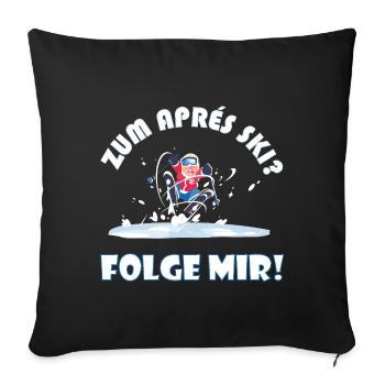 For après-ski? Follow me! – Funny Winter Saying - Sofa pillowcase 17,3'' x 17,3'' (45 x 45 cm) - black - Front