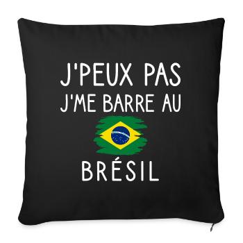 J’peux Pas J’me Barre au Brésil Humour Voyage - Housse de coussin décorative 45 x 45 cm - noir - Devant