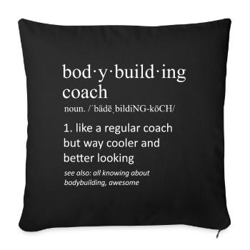 Bodybuilding Coach Definition Funny Gym Fitness - Sofa pillowcase 17,3'' x 17,3'' (45 x 45 cm) - black - Front
