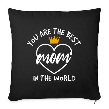 Best Mom in the World Gift Shirt - Sofa pillowcase 17,3'' x 17,3'' (45 x 45 cm) - black - Front