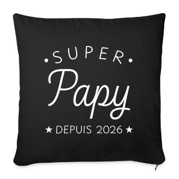 Super Papy depuis 2026 Cadeau Naissance Grand-Père - Housse de coussin décorative 45 x 45 cm - noir - Devant