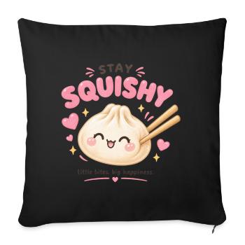 stay squishy - little bites. big happines - Sofa pillowcase 17,3'' x 17,3'' (45 x 45 cm) - black - Front