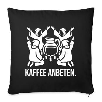Kaffee anbeten - Sofakissenbezug 45 x 45 cm - Schwarz - Vorne