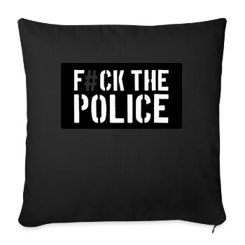 Fuck The Police - Sofa pillowcase 17,3'' x 17,3'' (45 x 45 cm) - black - Front