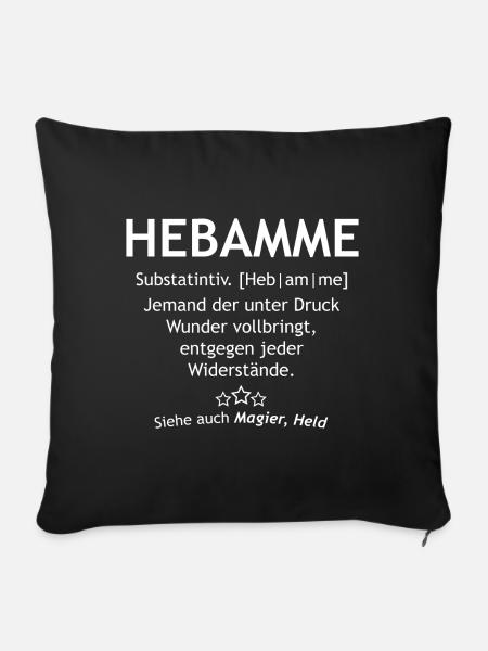 Hebamme Geburtshilfe Hebammenversicherung Geschenk - Sofakissenbezug 45 x 45 cm - Schwarz