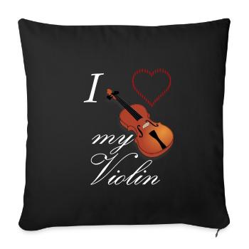 I Love My Violin Geige Streichinstrument Shirt - Sofakissenbezug 45 x 45 cm - Schwarz - Vorne