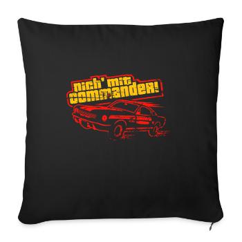 Nich' mit Commander - Sofakissenbezug 45 x 45 cm - Schwarz - Vorne