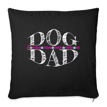 dog - dog dad - Sofa pillowcase 17,3'' x 17,3'' (45 x 45 cm) - black - Front