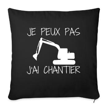 Je Peux Pas J'ai Chantier Travaux - Housse de coussin décorative 45 x 45 cm - noir - Devant