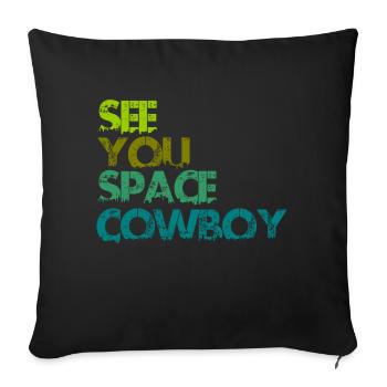See You Space Cowboy - Housse de coussin décorative 45 x 45 cm - noir - Devant
