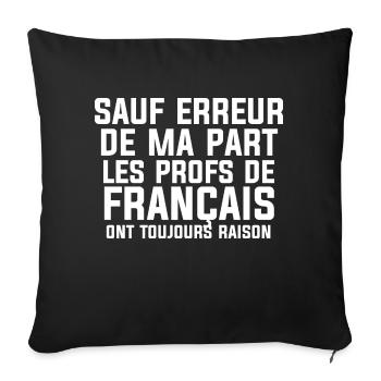 prof de français cadeau drôles - Housse de coussin décorative 45 x 45 cm - noir - Devant
