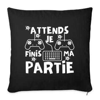 Attends je finis ma partie - Housse de coussin décorative 45 x 45 cm - noir - Devant