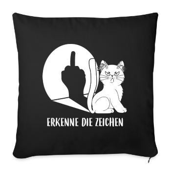Erkenne Die Zeichen Katze Spruch Mittelfinger - Sofakissenbezug 45 x 45 cm - Schwarz - Vorne